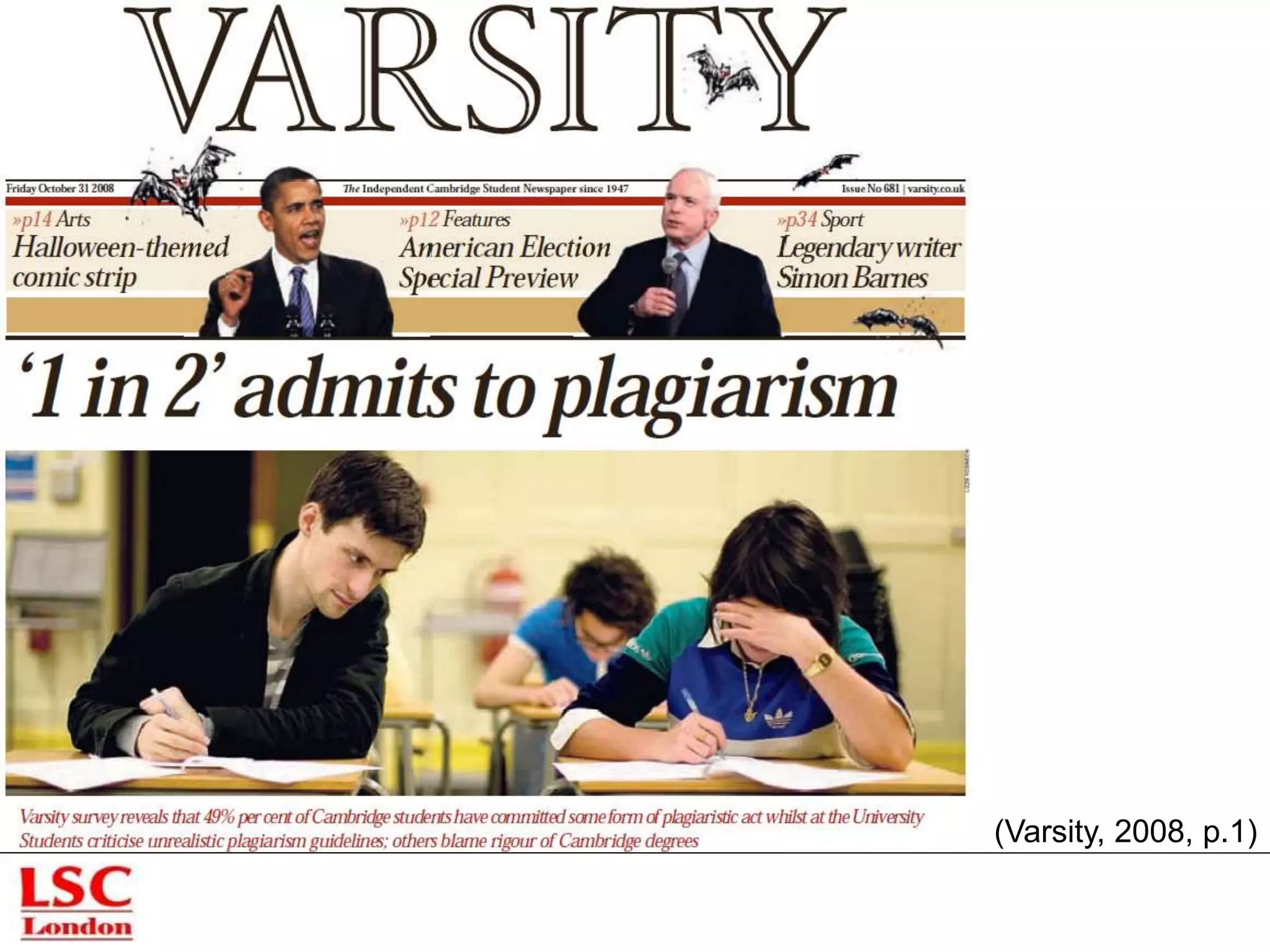 (Varsity, 2008, p.1)
 