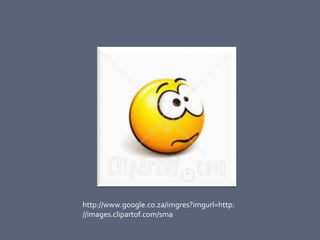 http://www.google.co.za/imgres?imgurl=http:
//images.clipartof.com/sma
 