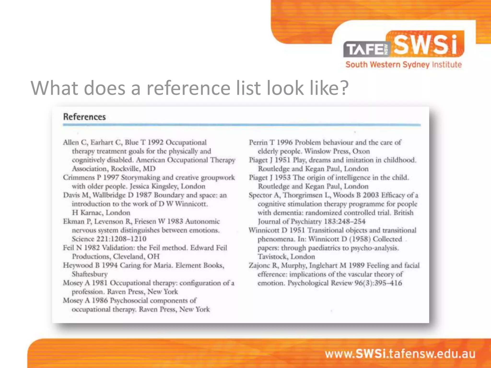 What does a reference list look like?
 