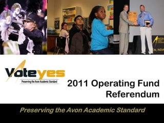 2011 Operating FundReferendum Preserving the Avon Academic Standard 