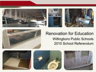 Renovation for Education Willingboro Public Schools 2010 School Referendum 