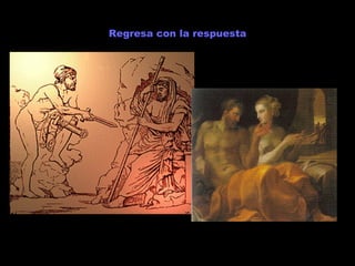 Regresa con la respuesta 