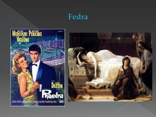 Fedra y su nodriza
Fedra y Alexis

 