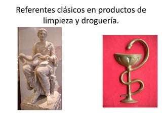 Referentes clásicos en productos de
limpieza y droguería.

 
