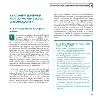 Une nouvelle vague arrive avec les révolutions à venir 4
4.1. COMMENT SE PRÉPARER
POUR LA PROCHAINE VAGUE
DE TECHNOLOGIES ?
4.1.1. La vague actuelle est un palier
à passer
b 
ff
ﬁ
ffl
ﬁ
ﬁ
REFERENTIEL 2017.indd 111 20/06/2017 00:22
 