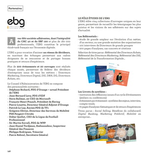 s :
s 
e :
ﬂ
t 
s  ﬁ
Partenaires
ENTR
ETIENS AVEC
DIRECTEURS
MARKETING
R É F É R E N T I E L M A R K E T I N G
TRANSFORMATIONDIGITALE 2016
AU-DELÀ DESPROJETS PILOTES
ONDIGITAL
E2016-AU-DELÀ
DESPROJETS
PILOTES
Fn
F
SYNTHÈSEDE
LESBÉNÉFICESDUCOLLABORATIF
LES BÉNÉFICES
DU COLLABORATIF
SYNTHÈSE DES ATELIERS
2016
07/06/2016
13:51
SOCIAL
SELLING
SYNTHÈSE
DES ATELIERS
2016
SYNT
HÈSE
DES
ATEL
IERS
-2016
LEPRÉDICT
IFAUSERVICE
DUMAR
KETING
LE PRÉDICTIFAU SERVICE
DU MARKETING
SYNTHÈSE DES ATELIERS
2016
2
SYNTHÈ
SEDESATELIER
S-2016
DIGITA
LBANKING
DIGITAL
BANKING
SYNTHÈSE
DES ATELIERS
2016
05/01/201
7 12:4
REFERENTIEL 2017.indd 196 20/06/2017 00:22
 