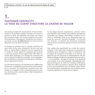 Customer centricity : la voix du client structure la chaîne de valeur1
1.
CUSTOMER CENTRICITY :
LA VOIX DU CLIENT STRUCTURE LA CHAÎNE DE VALEUR
ffic
é 
ﬁ
e 
ff
REFERENTIEL 2017.indd 18 20/06/2017 00:22
 