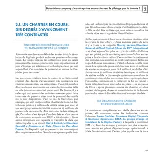 Data-driven company : les entreprises en marche vers le pilotage par la donnée ? 2
2.1. UN CHANTIER EN COURS,
DES DEGRÉS D’AVANCEMENT
TRÈS CONTRASTÉS
ﬁ ff
ﬁ
ﬁ
 
r »
ff « 
ffi
ff ff
ff
! 
ﬁ l 
ﬁ
ﬁ
BM  « 
. 
REFERENTIEL 2017.indd 47 20/06/2017 00:22
 