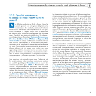 Data-driven company : les entreprises en marche vers le pilotage par la donnée ? 2
2.2.2. Sécurité, maintenance :
le passage du mode réactif au mode
proactif
ffic
  « 
s »
ﬁ
« 
t 
ﬁ
« 
 » ffi
ff
ﬁ
 
ﬁ
ﬁ i 
e  ff
ﬁ e ! »
REFERENTIEL 2017.indd 53 20/06/2017 00:22
 