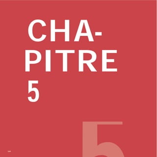 110
Le digital industrialisé et accéléré : les entreprises passent en mode apprenant5
CHA-
PITRE
5
110
 