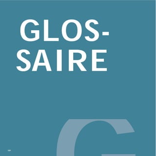 Glossaire
130
GLOS-
SAIRE
130
 