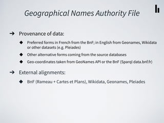 Geographical Names Authority File
➔ Hierarchy of concepts: each place falls under two
classifications:
◆ Thematic classifi...