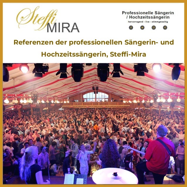 Referenzen der professionellen Sängerin- und
Hochzeitssängerin, Steffi-Mira
 
