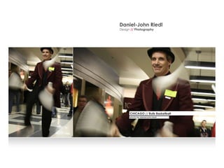 Daniel-John Riedl Design   //   Photography 