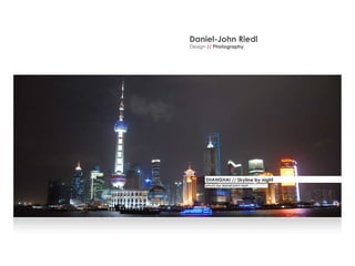 Daniel-John Riedl Design   //   Photography 