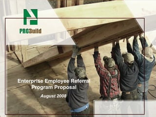 Enterprise Employee Referral Program Proposal August 2008 