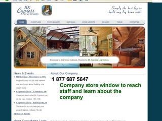 1 877 687 5647 Company store window to reach staff and learn about the company 