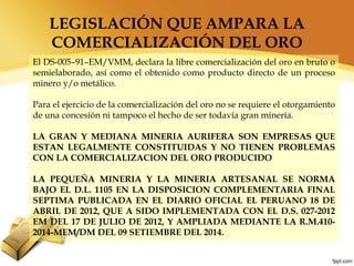 Refinacion y Comercializacion de Oro en Peru 2020.ppt