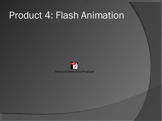 Product 4: Flash Animation 
