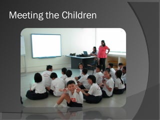 Meeting the Children 