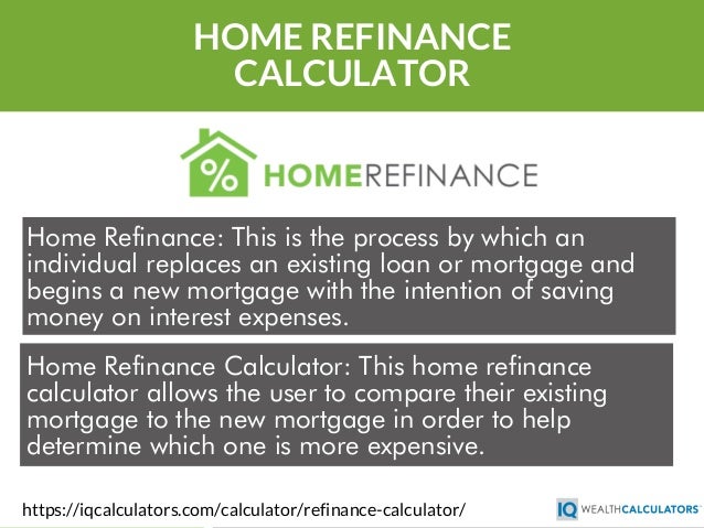 home refinance calculator mortgage loan refinance calculator