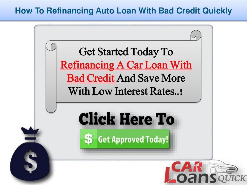 How to get auto loan refinancing with bad credit online