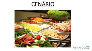 CENÁRIO
 