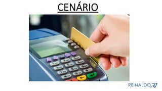 CENÁRIO
 
