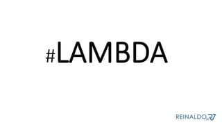 #LAMBDA
 