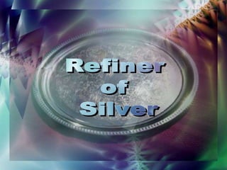 Refiner  of  Silver Tommy&apos;s Window Slideshow ♫ Turn on your speakers CLICK TO ADVANCE SLIDES 
