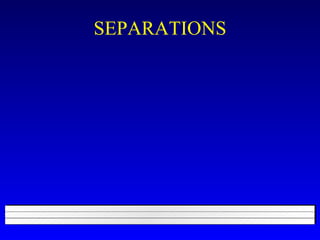 SEPARATIONS 