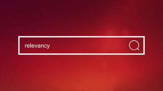 relevancy
 