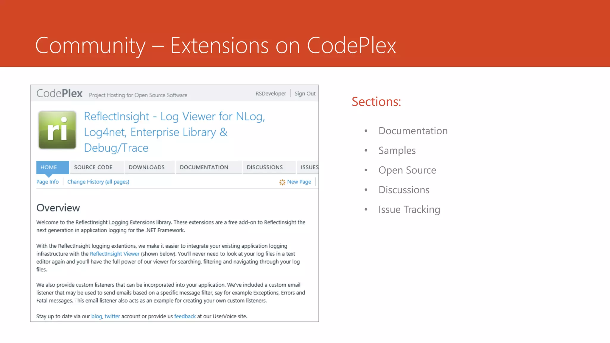 Community – Extensions on CodePlex
• Documentation
• Samples
• Open Source
• Discussions
• Issue Tracking
Sections:
 