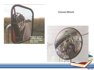 Convex Mirrors
 