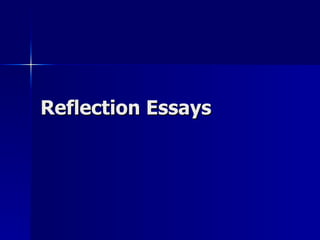 Reflection Essays 