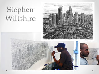 Stephen
Wiltshire
 
