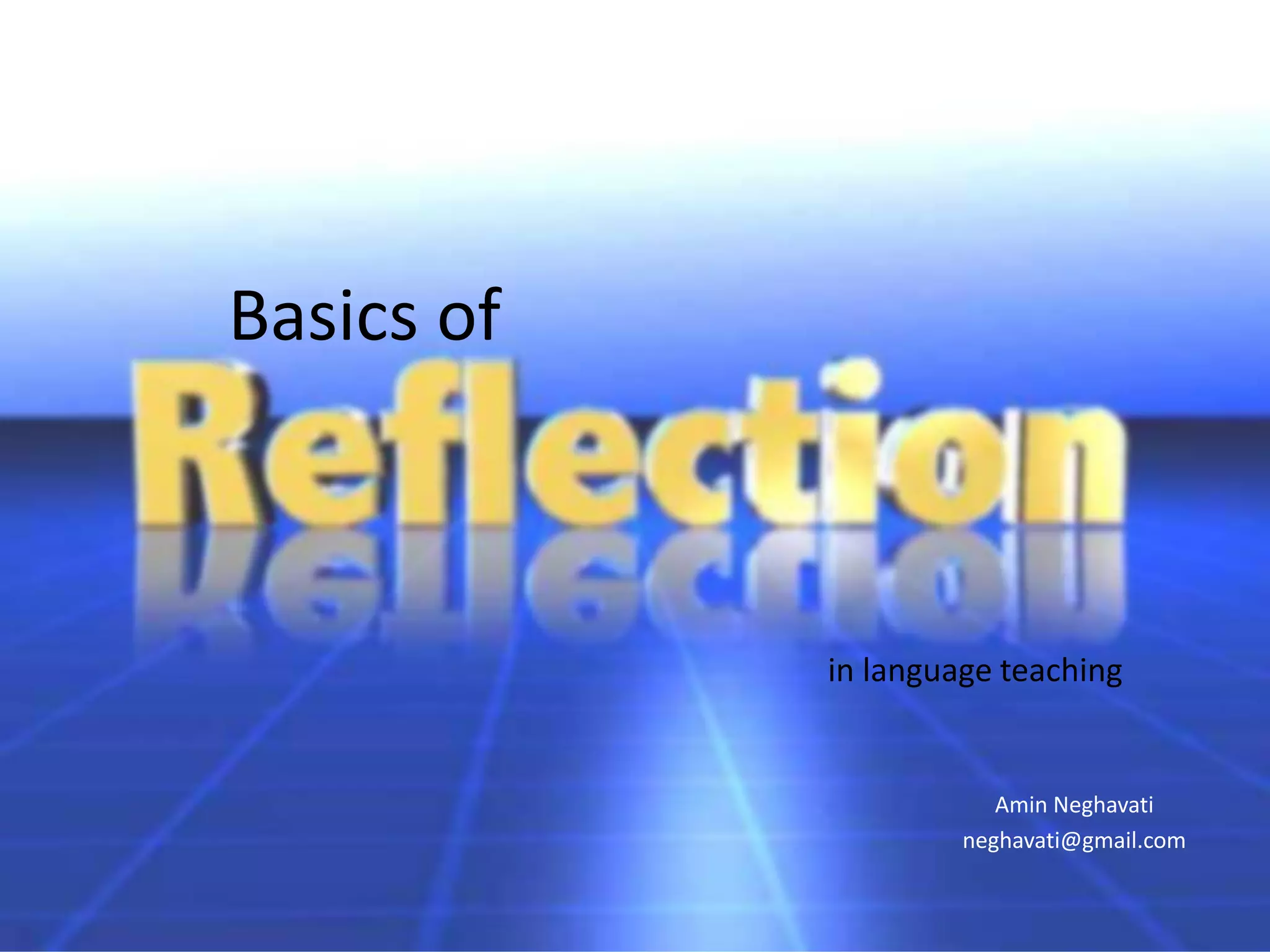 Basics of
Amin Neghavati
neghavati@gmail.com
in language teaching
 