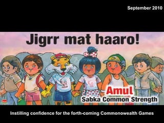 Instilling confidence for the forth-coming Commonowealth Games  September 2010 