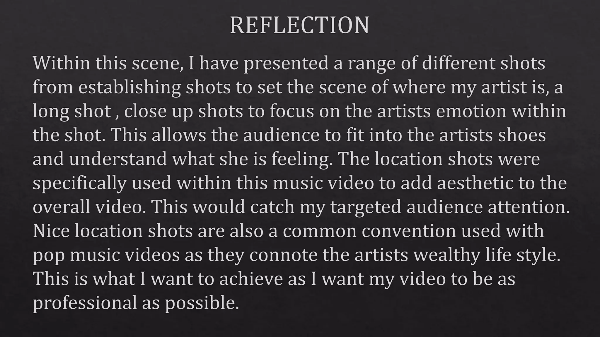 Reflection on filming