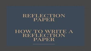 Get Reflection Paper Assignment Help
