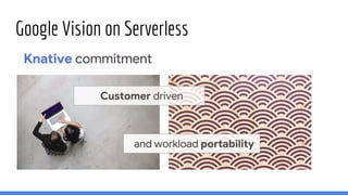 Google Vision on Serverless
 