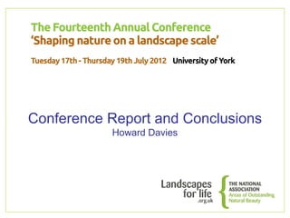 Conference Report and Conclusions
           Howard Davies
 