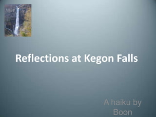Reflections at Kegon Falls A haiku by Boon 