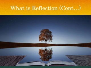 What is Reflection (Cont…)
 