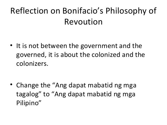 Reflections on bonifacio s philosophy of revolution