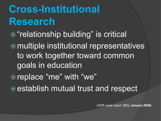 ResearchCross-institutional and cross-collaborative projectsIn language learning contextsIn language teacher education