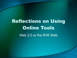 Reflections On Online Learning Ppt Reflections On Online Learning Ppt
