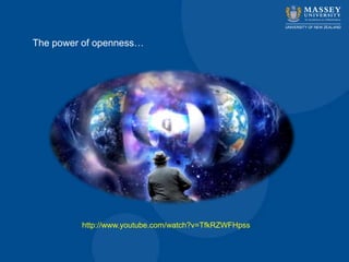 http://www.youtube.com/watch?v=TfkRZWFHpss
The power of openness…
 