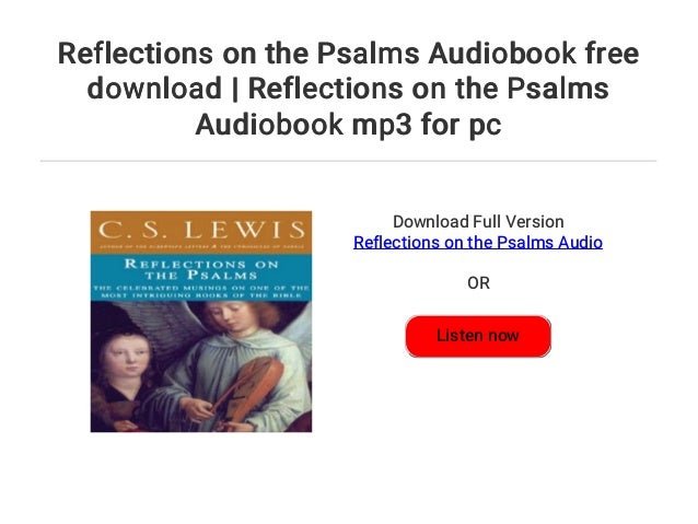 download reflections of the psalms cs lewis audiobook