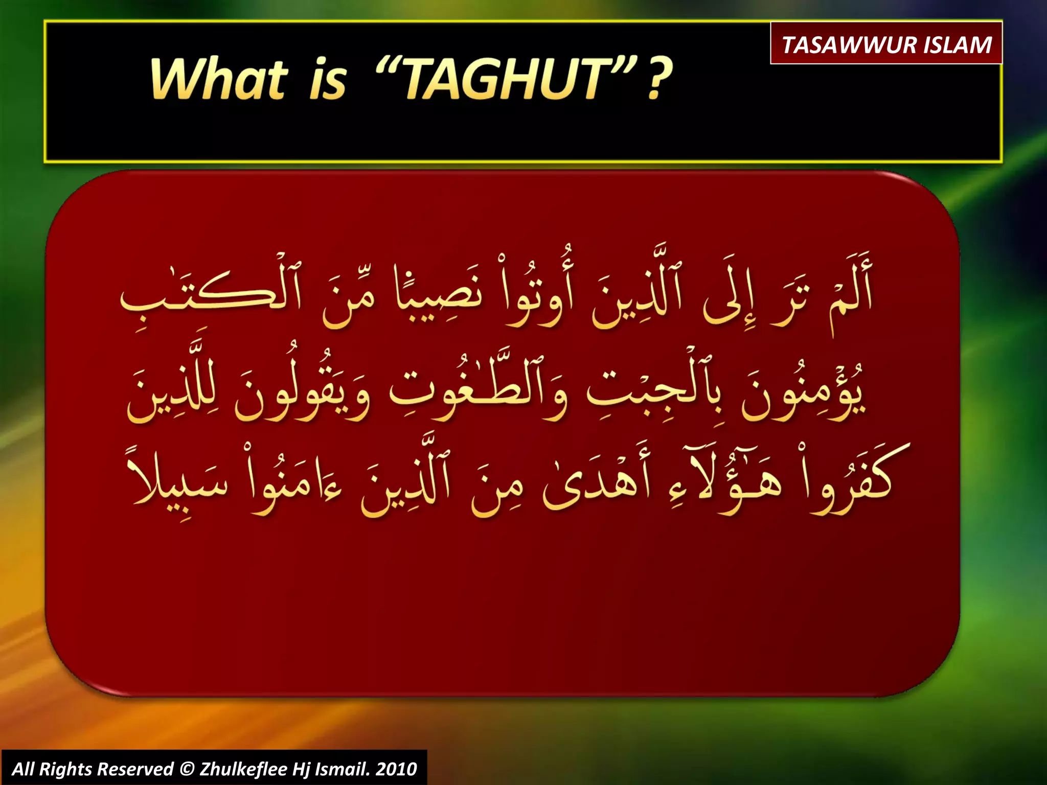 All Rights Reserved © Zhulkeflee Hj Ismail. 2010 TASAWWUR ISLAM 